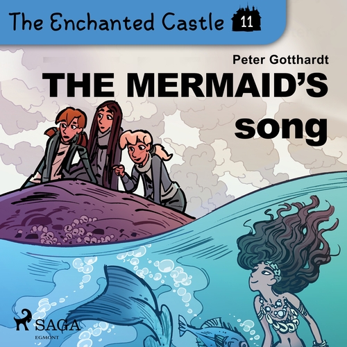 Kniha Saga Egmont The Enchanted Castle 11 - The Mermaid's Song (EN)