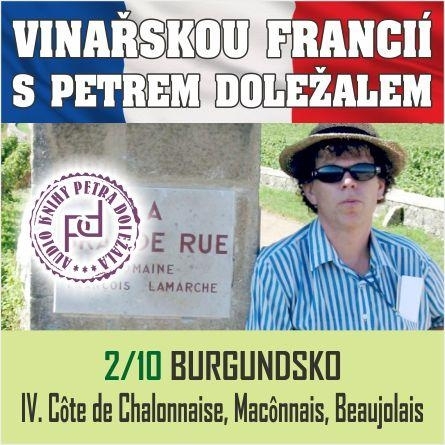Kniha Petr Doležal-knižní vydavatelství Vinařskou Francií s Petrem Doležalem: Burgundsko (IV. Cote de Chalonnaise, Maconnais, Beaujolais)