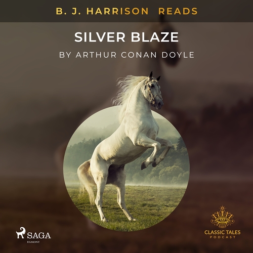 Kniha Saga Egmont B. J. Harrison Reads Silver Blaze (EN)