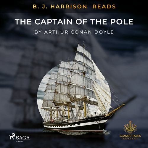 Kniha Saga Egmont B. J. Harrison Reads The Captain of the Pole Star (EN)