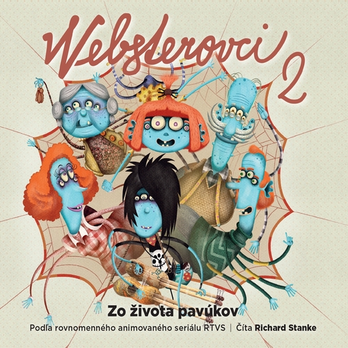SLOVART a Fool Moon a RTVS a Media RTVS Websterovci 2 - Zo života pavúkov