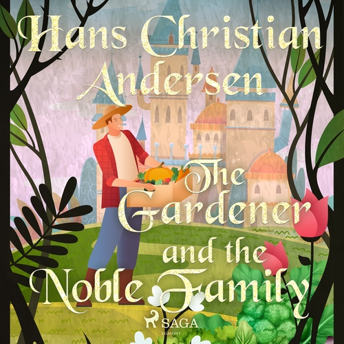 Kniha Saga Egmont The Gardener and the Noble Family (EN)