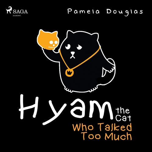 Kniha Saga Egmont Hyam the Cat Who Talked Too Much (EN)