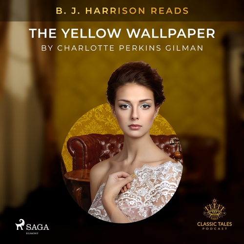 Kniha Saga Egmont B. J. Harrison Reads The Yellow Wallpaper (EN)