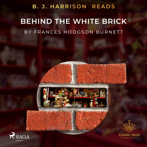 Saga Egmont B. J. Harrison Reads Behind the White Brick (EN)