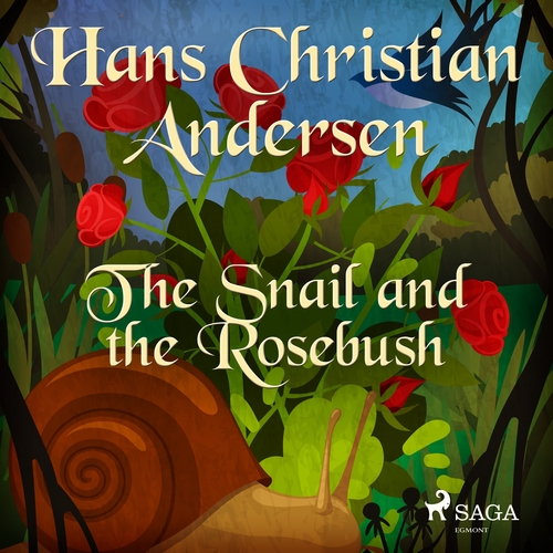 Kniha Saga Egmont The Snail and the Rosebush (EN)