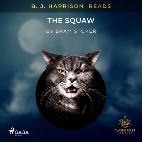 Saga Egmont B. J. Harrison Reads The Squaw (EN)