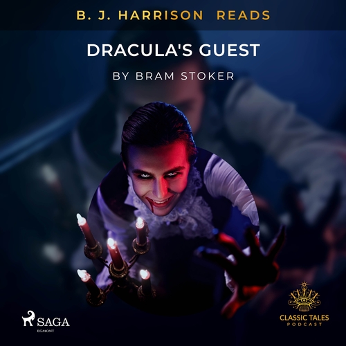 Saga Egmont B. J. Harrison Reads Dracula\'s Guest (EN)