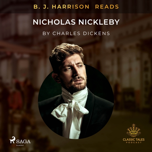 Saga Egmont B. J. Harrison Reads Nicholas Nickleby (EN)