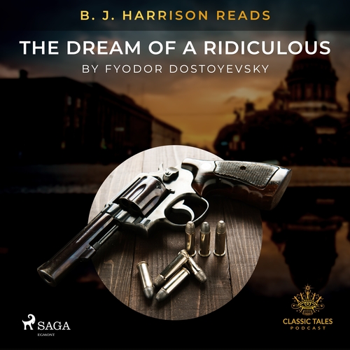 Kniha Saga Egmont B. J. Harrison Reads The Dream of a Ridiculous Man (EN)