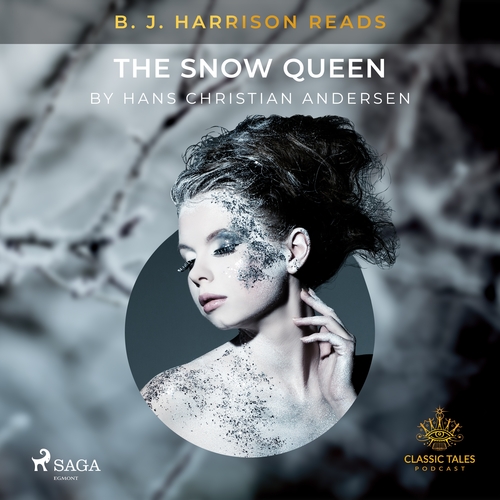 Saga Egmont B. J. Harrison Reads The Snow Queen (EN)