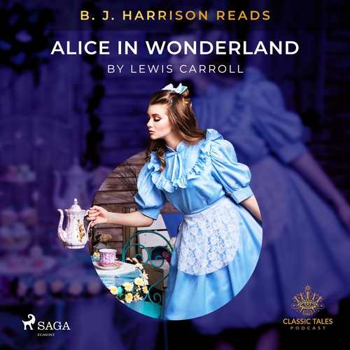 Kniha Saga Egmont B. J. Harrison Reads Alice in Wonderland (EN)