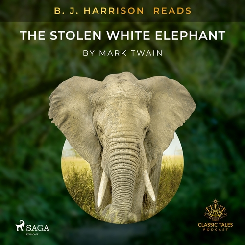 Kniha Saga Egmont B. J. Harrison Reads The Stolen White Elephant (EN)