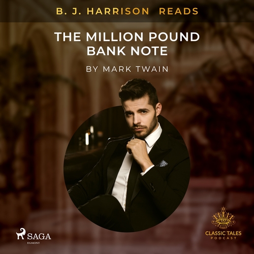 Saga Egmont B. J. Harrison Reads The Million Pound Bank Note (EN)