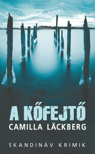Kniha A kőfejtő - zsebkönyv - Camilla Läckberg,Júlia Moldova