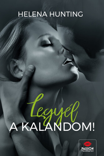 Kniha Legyél a kalandom! - Helena Hunting