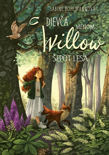 Dievča menom Willow 2: Šepot lesa - Sabine Bohlmannová,Denisa Stareková