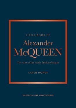 Little Book of Alexander McQueen - Karen Homer