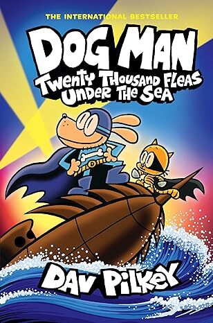 Dog Man 11: Twenty Thousand Fleas Under the Sea