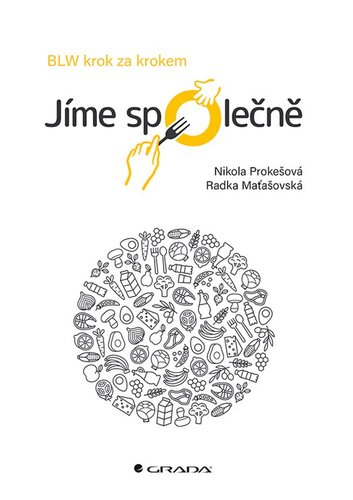 Jíme společně - BLW krok za krokem kúpite na Panta Rhei