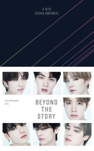 Kniha BEYOND THE STORY – A BTS tízéves története - Kang Myeongseok,BTS