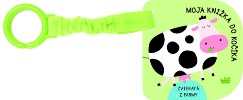 Kniha Moja knižka do kočíka Zvieratá z farmy