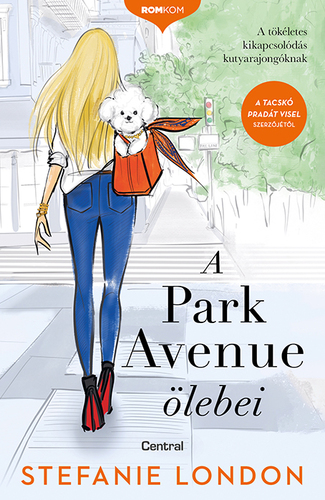 Kniha A Park Avenue ölebei - Stefanie London,Eleonóra Ács