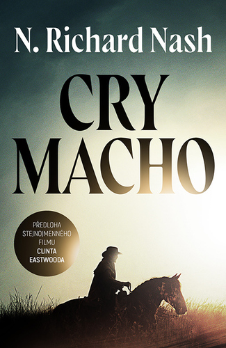 Kniha Cry macho - Richard N. Nash