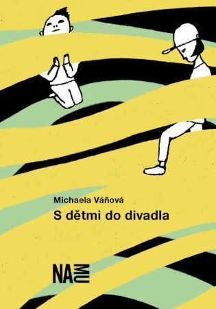 Kniha S dětmi do divadla - Michaela Vaňová