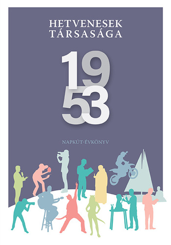 Kniha Hetvenesek társasága 1953 - Napkút-évkönyv - Antal Bognár