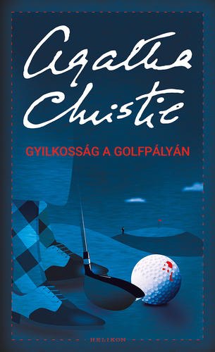Kniha Gyilkosság a golfpályán - Agatha Christie,Katalin Palkó
