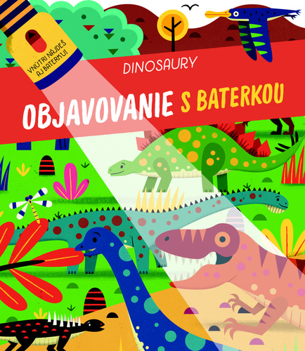 Kniha Objavovanie s baterkou Dinosaury