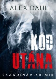 Kniha Köd utána - Alex Dahl
