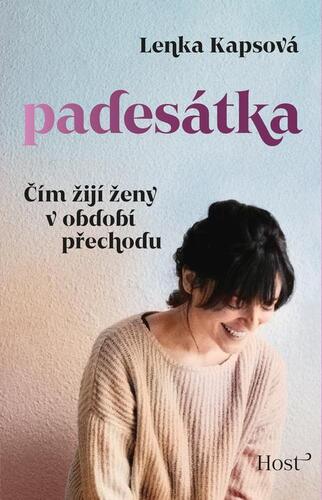 Padesátka - Čím žijí ženy v období přechodu kúpite na Panta Rhei
