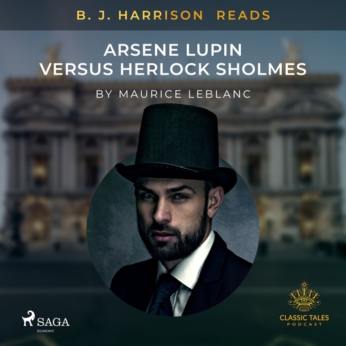 Saga Egmont B. J. Harrison Reads Arsene Lupin versus Herlock Sholmes (EN)