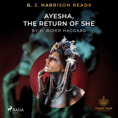 Kniha Saga Egmont B. J. Harrison Reads Ayesha, The Return of She (EN)