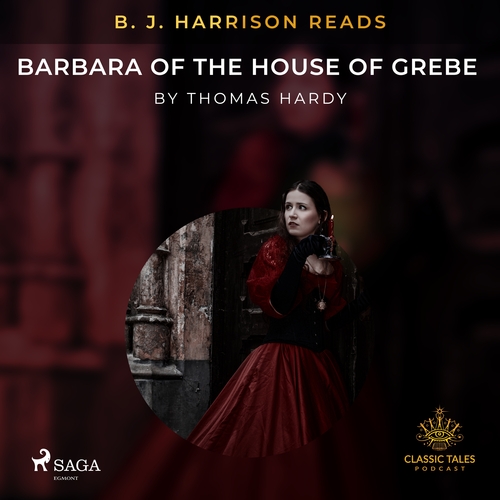 Kniha Saga Egmont B. J. Harrison Reads Barbara of the House of Grebe (EN)