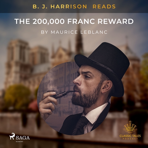Saga Egmont B. J. Harrison Reads The 200,000 Franc Reward (EN)