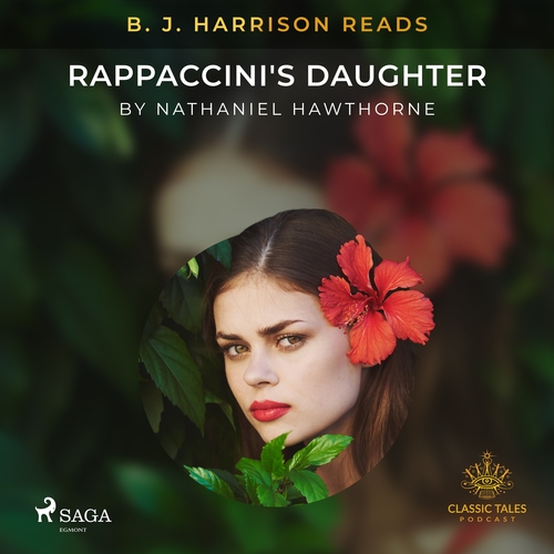 Kniha Saga Egmont B. J. Harrison Reads Rappaccini's Daughter (EN)