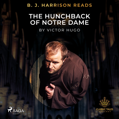 Kniha Saga Egmont B. J. Harrison Reads The Hunchback of Notre Dame (EN)