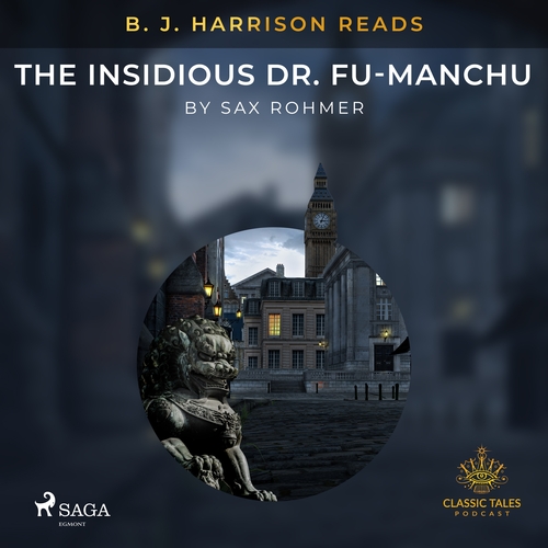 Saga Egmont B. J. Harrison Reads The Insidious Dr. Fu-Manchu (EN)