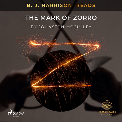 Saga Egmont B. J. Harrison Reads The Mark of Zorro (EN)