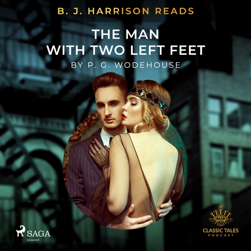 Saga Egmont B. J. Harrison Reads The Man With Two Left Feet (EN)