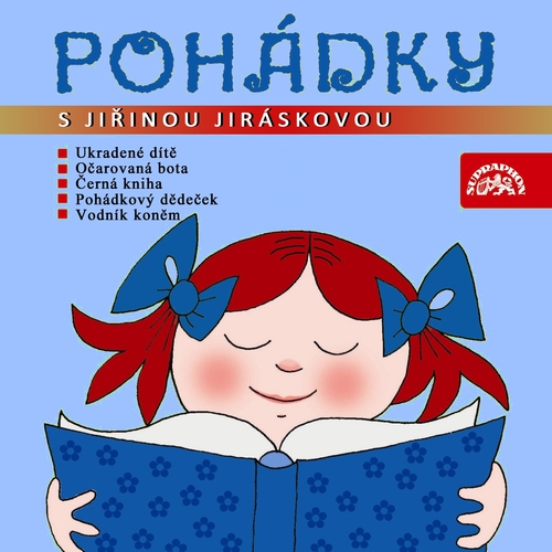 SUPRAPHON a.s. Pohádky s Jiřinou Jiráskovou