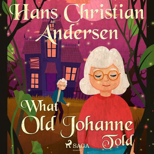 Saga Egmont What Old Johanne Told (EN)