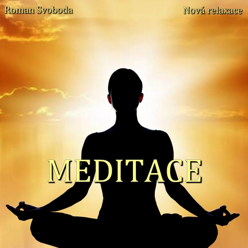Nová relaxace Meditace