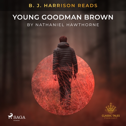 Kniha Saga Egmont B. J. Harrison Reads Young Goodman Brown (EN)