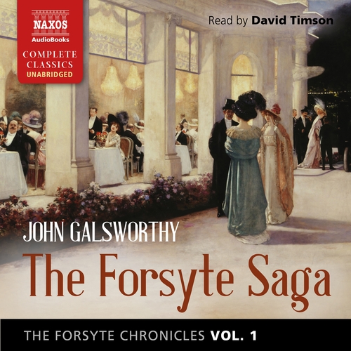Naxos Audiobooks The Forsyte Chronicles, Vol. 1: The Forsyte Saga (EN)