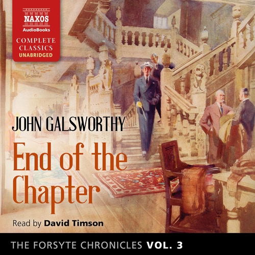 Kniha Naxos Audiobooks The Forsyte Chronicles, Vol. 3: End of the Chapter (EN)
