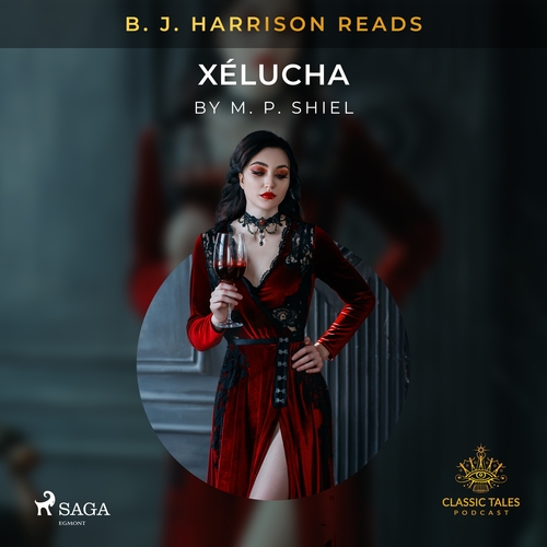 Kniha Saga Egmont B. J. Harrison Reads Xélucha (EN)